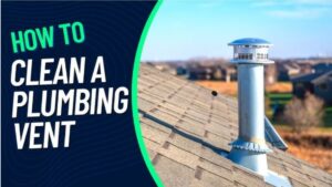 how to clean plumbing vent